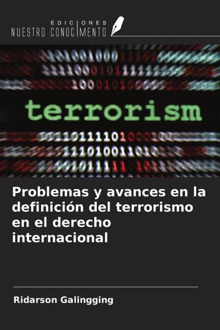 Problemas y avances en la definición del terrorismo en el derecho internacional