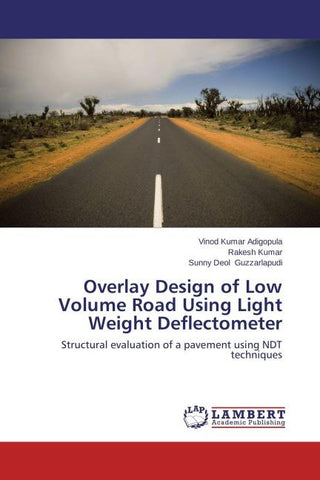 Overlay Design of Low Volume Road Using Light Weight Deflectometer