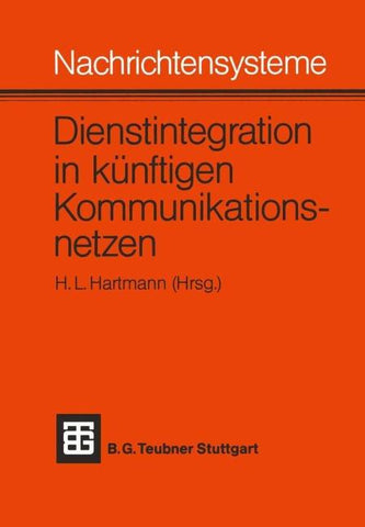 Nachrichtensysteme — Dienstintegration in künftigen Kommunikationsnetzen
