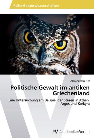 Politische Gewalt im antiken Griechenland
