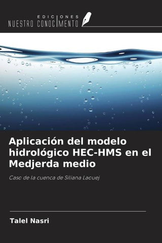 Aplicación del modelo hidrológico HEC-HMS en el Medjerda medio