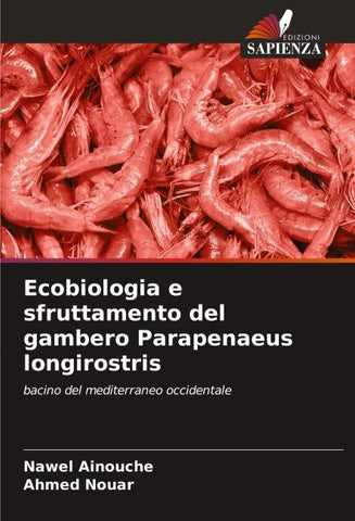 Ecobiologia e sfruttamento del gambero Parapenaeus longirostris