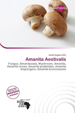 Amanita Aestivalis