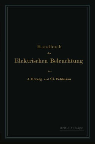 Handbuch der Elektrischen Beleuchtung