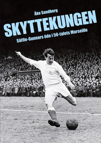 SKYTTEKUNGEN.