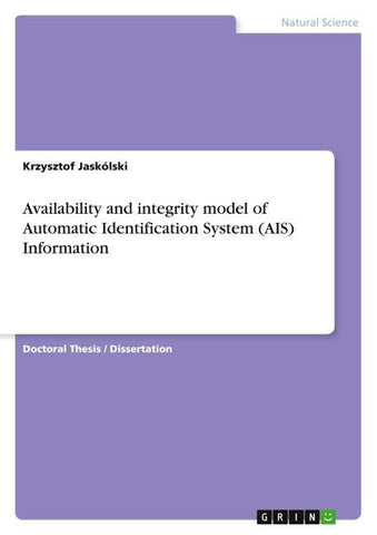 Availability and integrity model of Automatic Identification System (AIS) Information