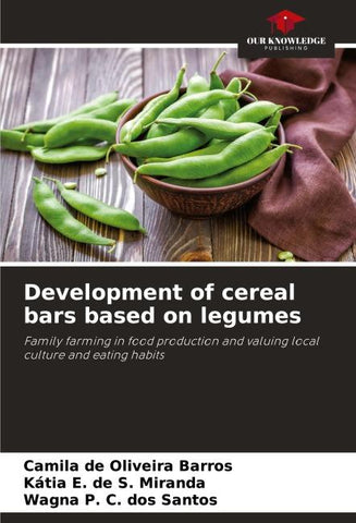 Development of cereal bars based on legumes