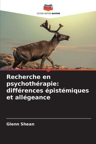 Recherche en psychothérapie: différences épistémiques et allégeance