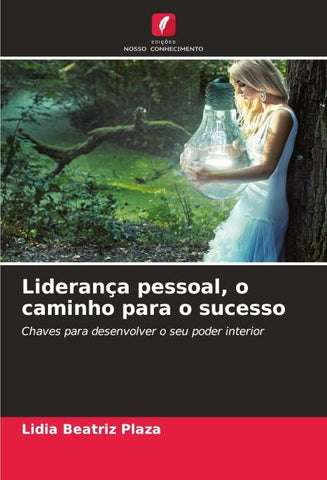 Liderança pessoal, o caminho para o sucesso