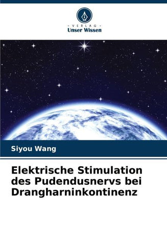 Elektrische Stimulation des Pudendusnervs bei Drangharninkontinenz