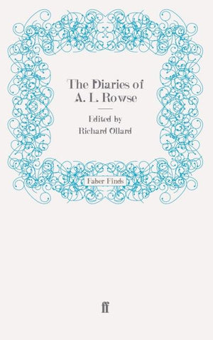 The Diaries of A. L. Rowse