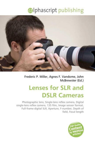 Lenses for SLR and DSLR Cameras