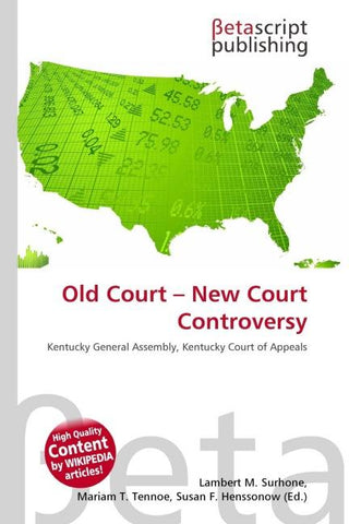 Old Court - New Court Controversy