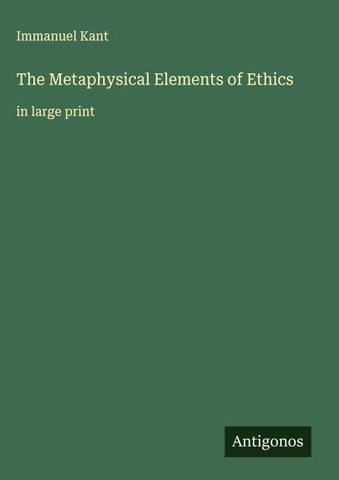 The Metaphysical Elements of Ethics