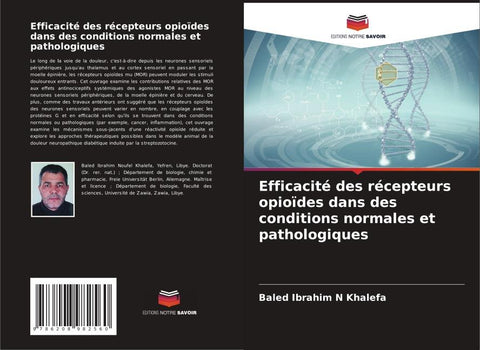 Efficacité des récepteurs opioïdes dans des conditions normales et pathologiques
