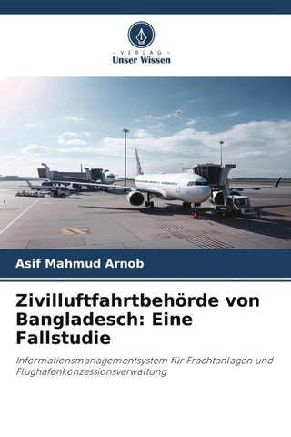Zivilluftfahrtbehörde von Bangladesch: Eine Fallstudie