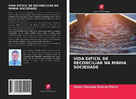 VIDA DIFÍCIL DE RECONCILIAR NA MINHA SOCIEDADE