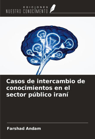 Casos de intercambio de conocimientos en el sector público iraní