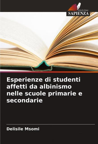 Esperienze di studenti affetti da albinismo nelle scuole primarie e secondarie