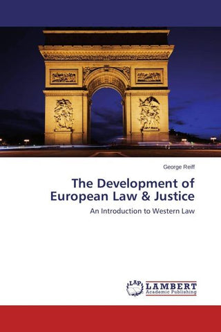 The Development of European Law & Justice