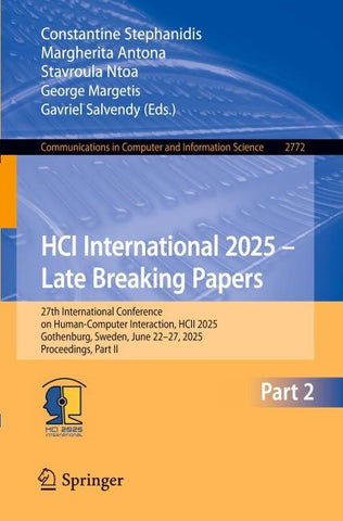 HCI International 2025 – Late Breaking Papers