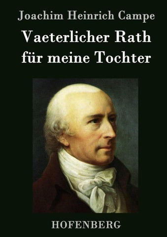 Vaeterlicher Rath für meine Tochter