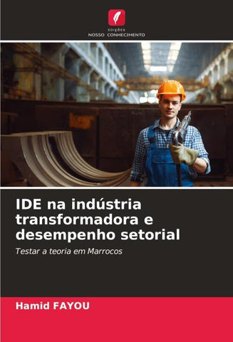 IDE na indústria transformadora e desempenho setorial