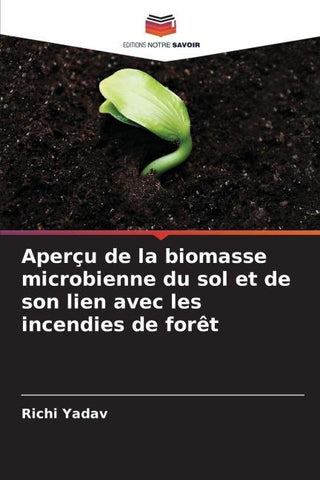 Aperçu de la biomasse microbienne du sol et de son lien avec les incendies de forêt