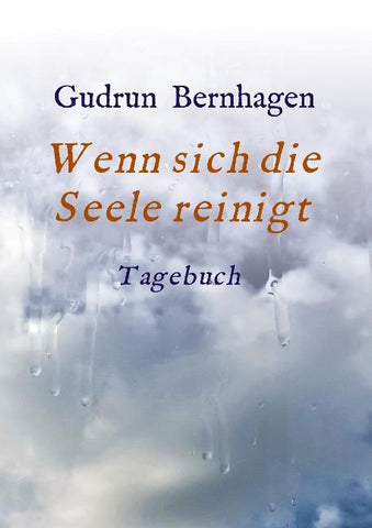 Wenn sich die Seele reinigt