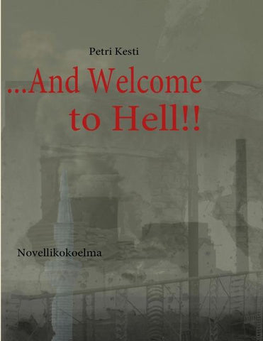 ...And Welcome to Hell!!