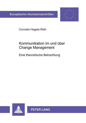 Kommunikation im und über Change Management