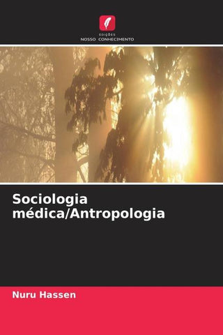 Sociologia médica/Antropologia