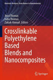 Crosslinkable Polyethylene Based Blends and Nanocomposites