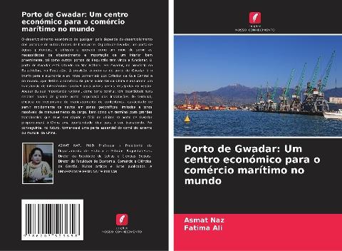 Porto de Gwadar: Um centro económico para o comércio marítimo no mundo