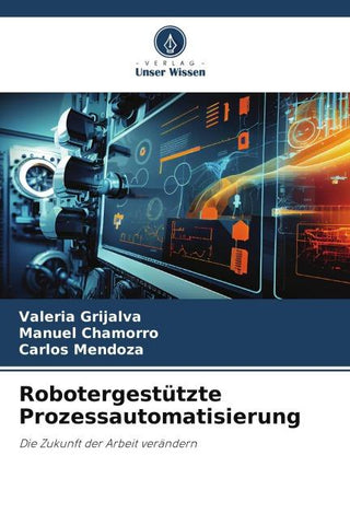 Robotergestützte Prozessautomatisierung