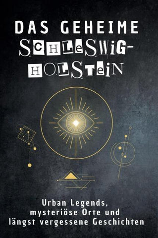 Das geheime Schleswig-Holstein
