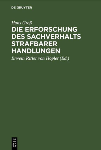 Die Erforschung des Sachverhalts strafbarer Handlungen