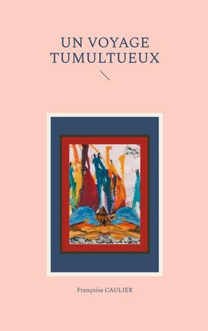 Un voyage tumultueux