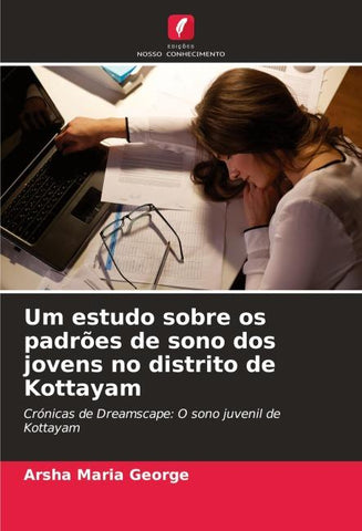 Um estudo sobre os padrões de sono dos jovens no distrito de Kottayam