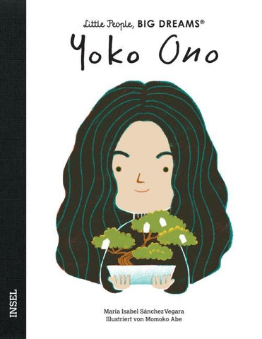 Yoko Ono – Little People, BIG DREAMS (Deutsche Ausgabe)