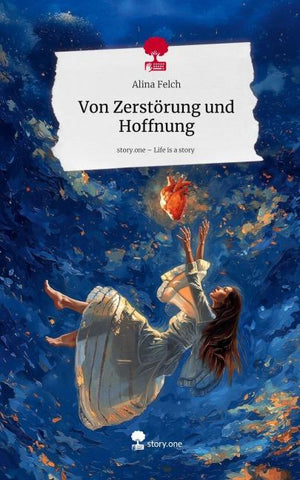 Von Zerstörung und Hoffnung. Life is a Story - story.one