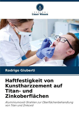 Haftfestigkeit von Kunstharzzement auf Titan- und Zinkoberflächen