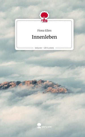 Innenleben. Life is a Story - story.one