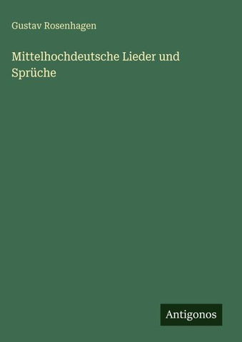 Mittelhochdeutsche Lieder und Sprüche