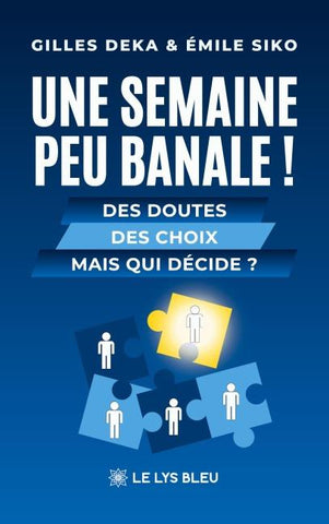 Une semaine peu banale !