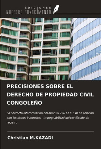 PRECISIONES SOBRE EL DERECHO DE PROPIEDAD CIVIL CONGOLEÑO