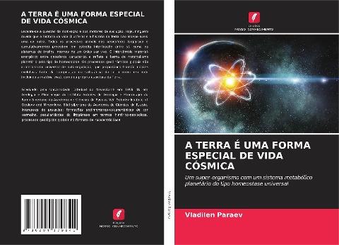 A TERRA É UMA FORMA ESPECIAL DE VIDA CÓSMICA