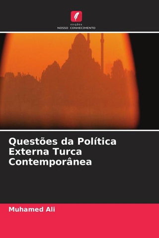 Questões da Política Externa Turca Contemporânea