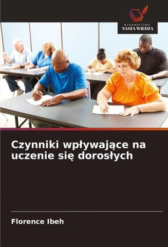 Czynniki wp¿ywaj¿ce na uczenie si¿ doros¿ych