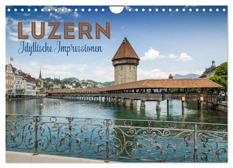 LUZERN Idyllische Impressionen (Wandkalender 2026 DIN A4 quer), CALVENDO Monatskalender